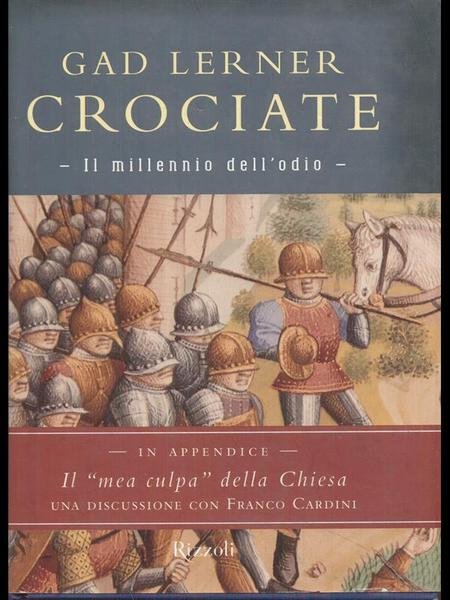 Crociate. Il millennio dell'odio