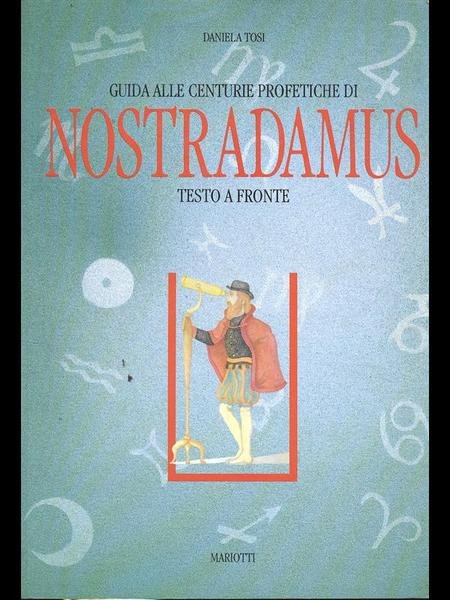 Guida alle centurie profetiche di Nostradamus