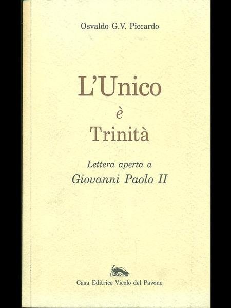 L'Unico e' Trinita'. Lettera aperta a Giovanni Paolo II