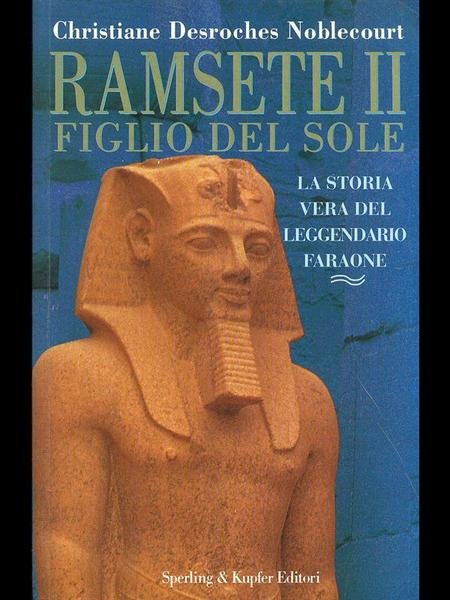 Ramsete II, figlio del Sole