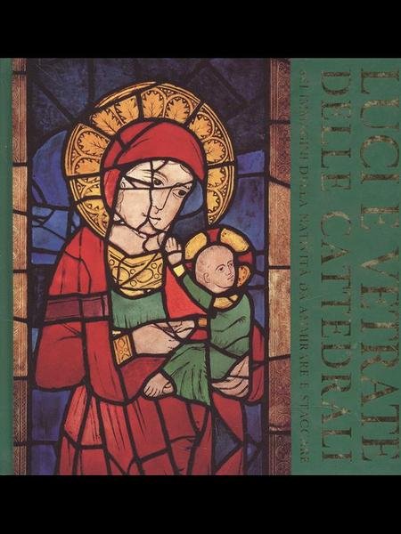 Luci e vetrate delle cattedrali