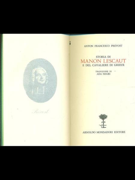 Storia di Manon Lescaut e del cavaliere di Grieux.