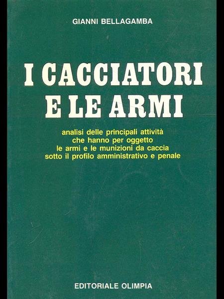 I cacciatori e le armi