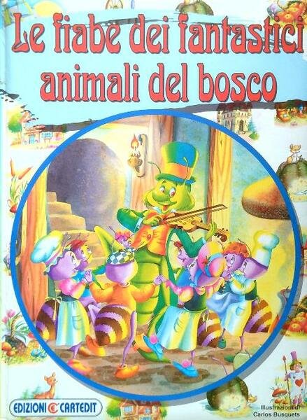 Le fiabe degli allegri Animali del bosco