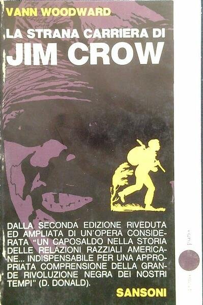 La strana carriera di Jim Crow