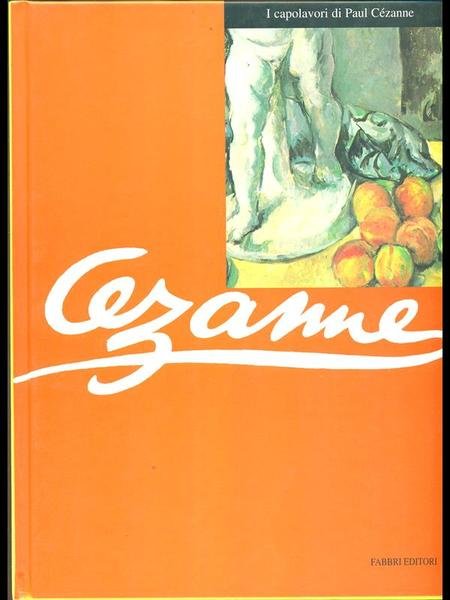 I capolavori di Paul Cezanne