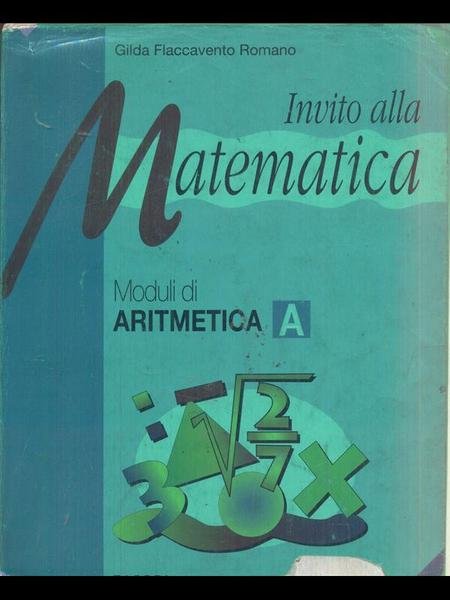 Invito alla matematica - Moduli di Aritmetica A