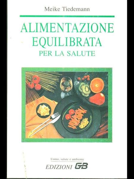 Alimentazione equilibrata per la salute