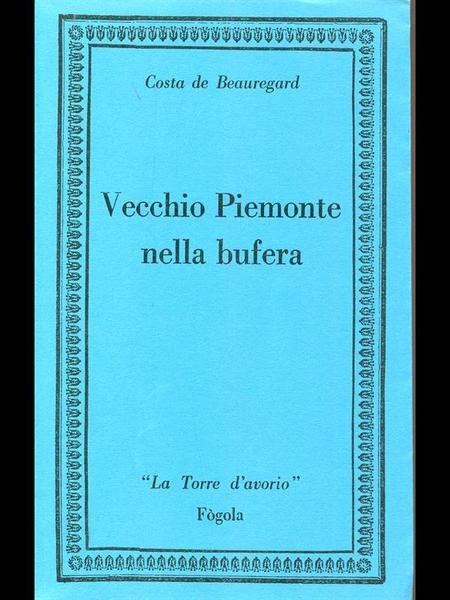 Vecchio Piemonte nella bufera