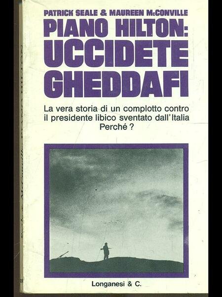 Piano Hilton: uccidete Gheddafi