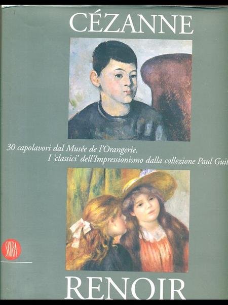 Cezanne, Renoir. 30 capolavori dal Musee de l'Orangerie i classici …