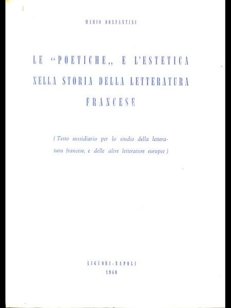 Le poetiche e l'estetica nella storia della letteratura francese