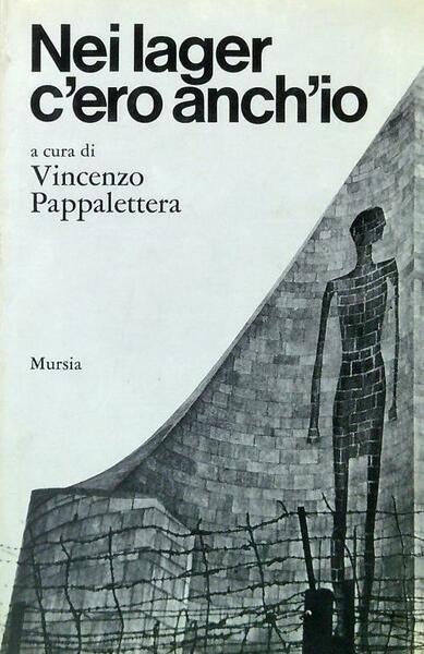 Nei lager c'ero anch'io