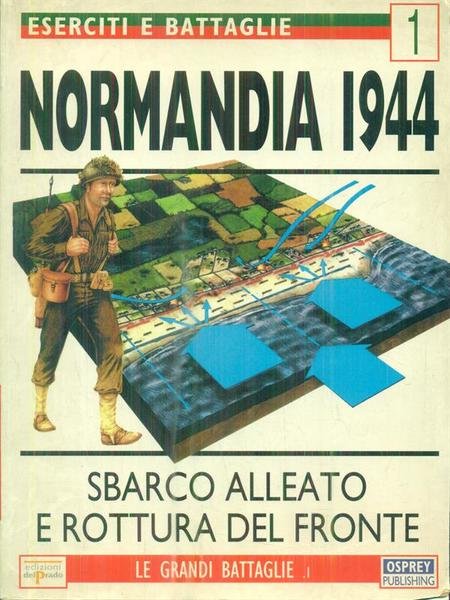 Eserciti e battaglie 1. Normandia 1944 | Immagine Gallery 1
