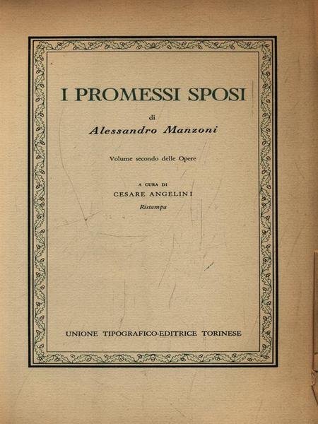 I Promessi Sposi. Volume secondo delle Opere
