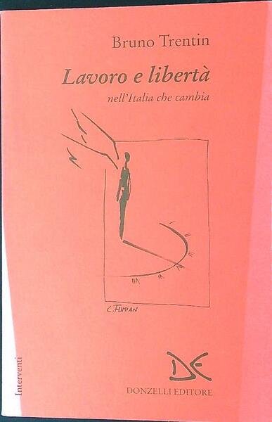 Lavoro e liberta'