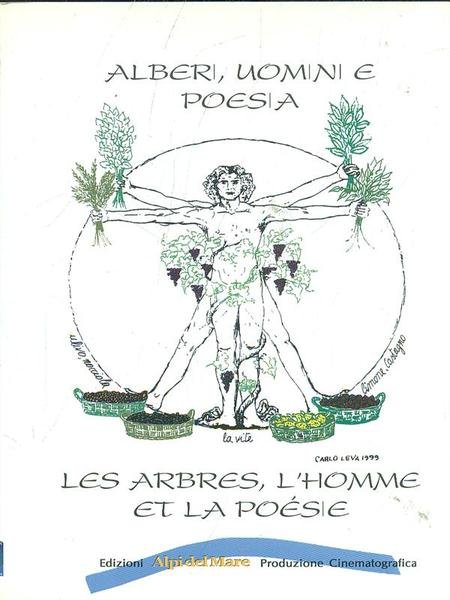 Alberi, uomini e poesia - Les arbres, l'homme et la poesie