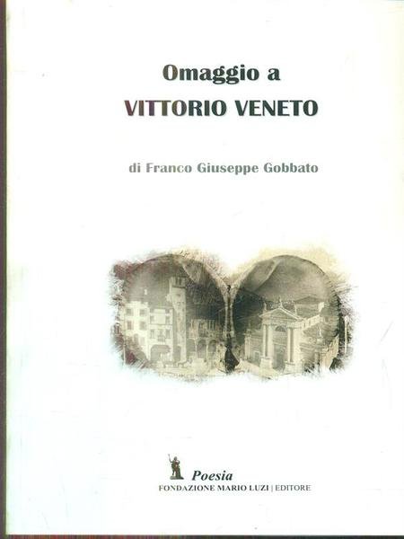 Omaggio a Vittorio Veneto