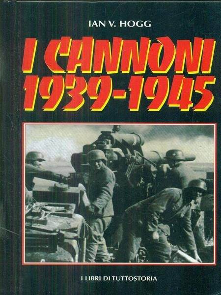 i cannoni 1939-1945