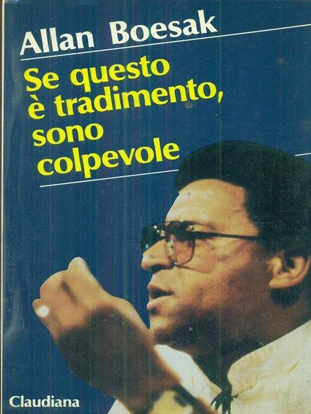 Se questo e' tradimento sono colpevole