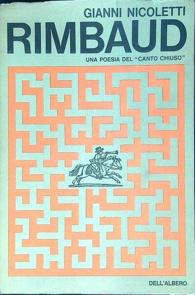 Rimbaud. Una poesia del Canto Chiuso