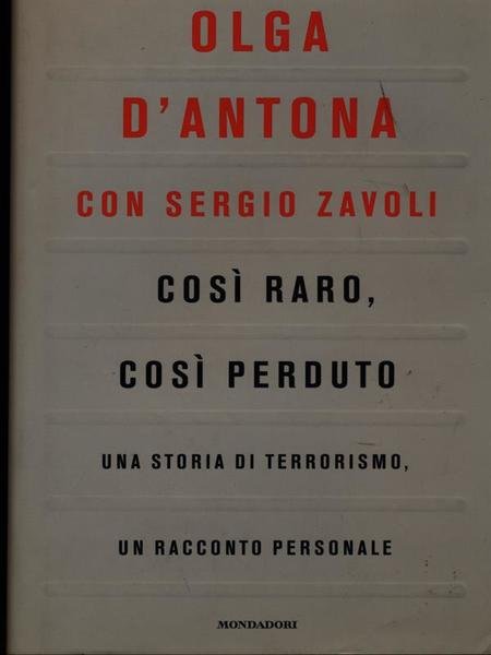 Cosi' raro, cosi' perduto