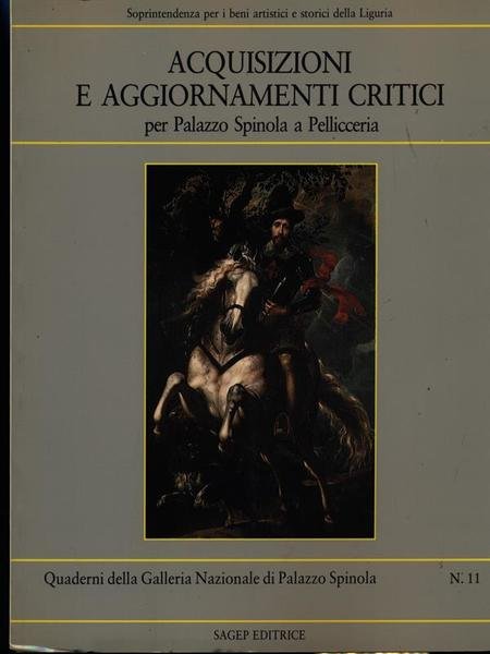 Acquisizioni e aggiornamenti critici per Palazzo Spinola a Pellicceria