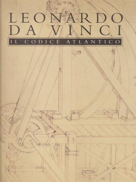 Leonardo da Vinci. Il codice atlantico vol.3