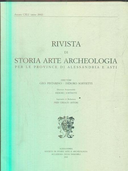 Rivista di storia arte archeologia per le province di Alessandria e Asti. Annata CXI.2 - anno 2002
