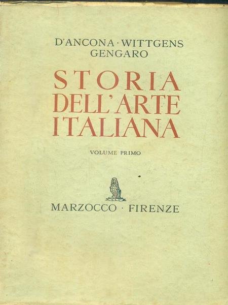Storia dell'arte italiana. volume primo