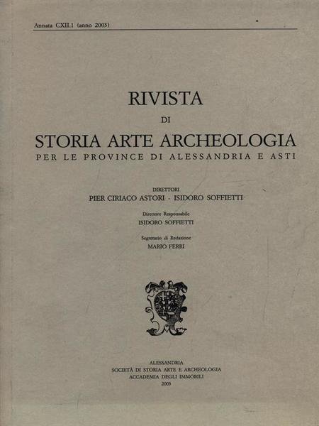 Rivista di storia arte archeologia per le province di Alessandria e Asti Annata CXII.1 (anno 2003)
