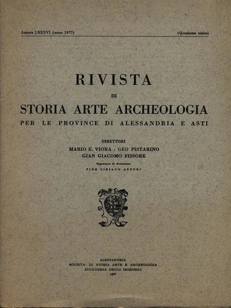 Rivista di storia arte archeologia per le province di Alessandria e Asti. Annata LXXXVI/1977