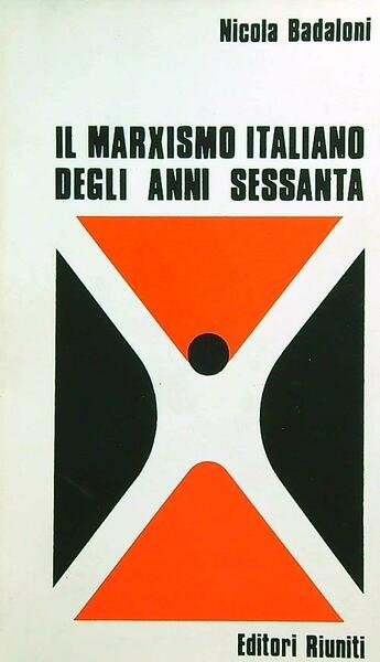 Il marxismo italiano degli anni sessanta