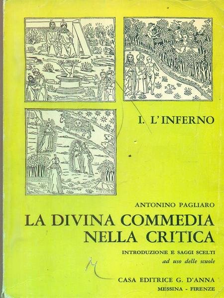 La Divina Commedia nella critica. I L'inferno