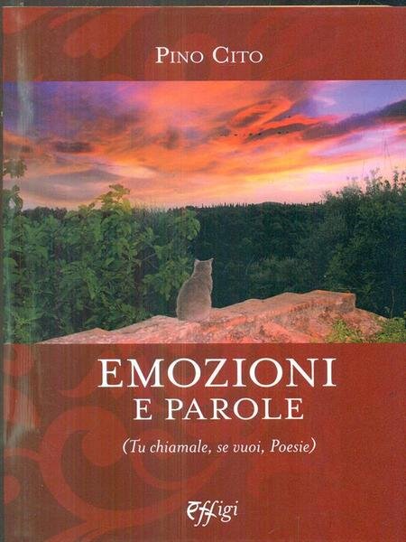 Emozioni e parole (Tu chiamale, se vuoi, poesie)