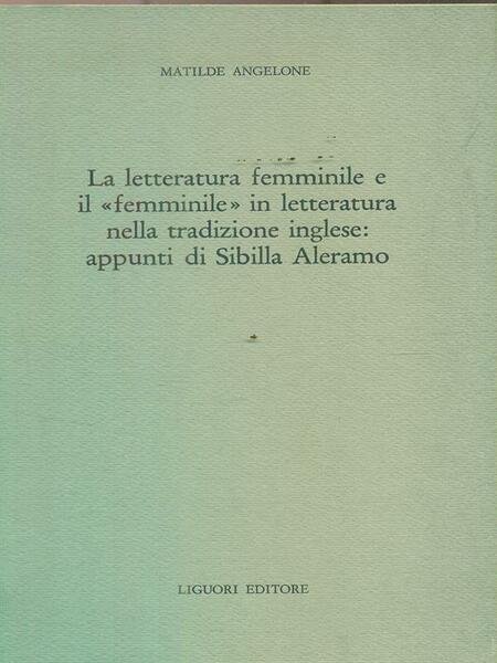 La letteratura femminile e il femminile in letteratura nella tradizione …