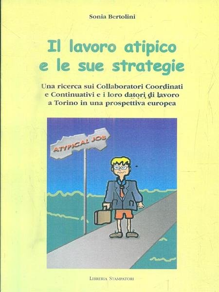 Il lavoro atipico e le sue strategie