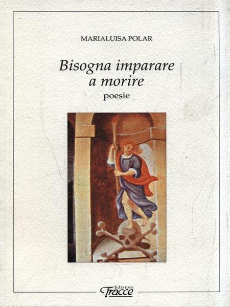 Bisogna imparare a morire