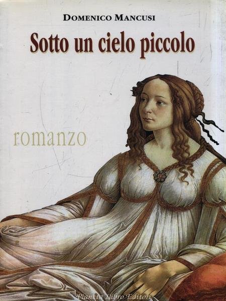 Sotto un cielo piccolo