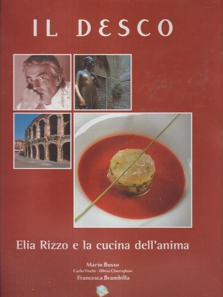 Il desco. Elia Rizzo e la cucina dell'anima