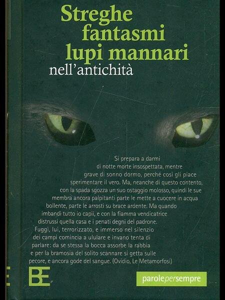 Streghe fantasmi lupi mannari nell'antichita'