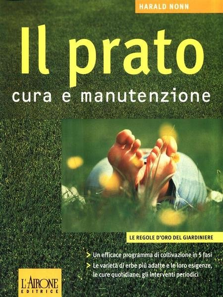 Il prato. Cura e manutenzione