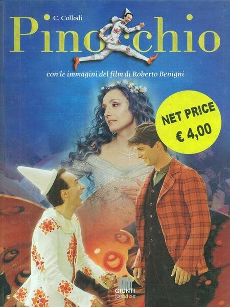 Pinocchio - con le immagini del film di Roberto Benigni