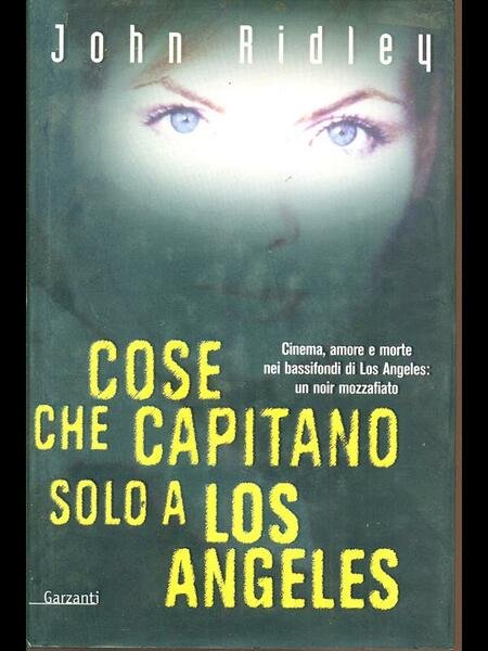 Cose che capitano solo a Los Angeles