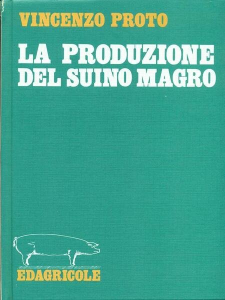 La produzione del suino magro