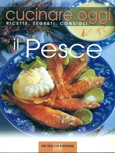 Cucinare oggi - il pesce