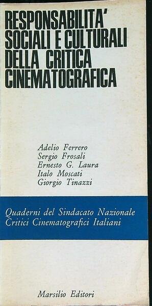 Responsabilita' sociali e culturali della critica cinematografica