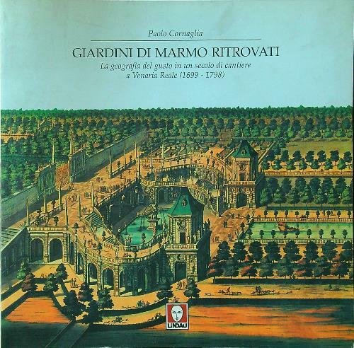 Giardini di marmo ritrovati