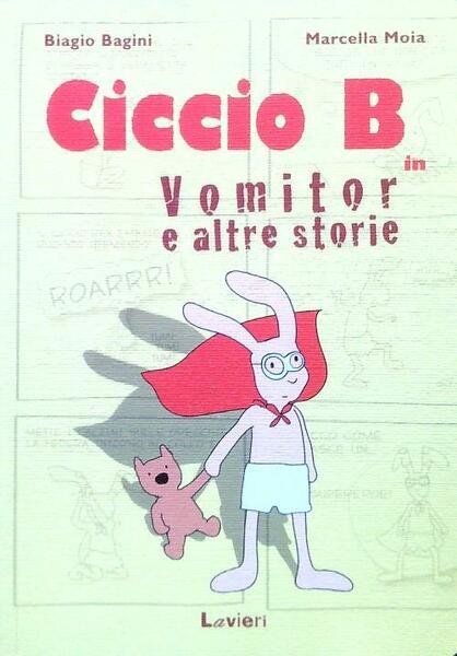 Ciccio B. in Vomitor e altre storie