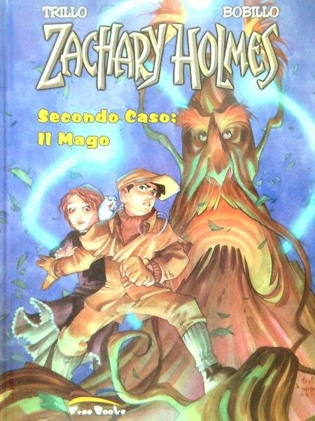 Zachary Holmes - Secondo caso: Il Mago